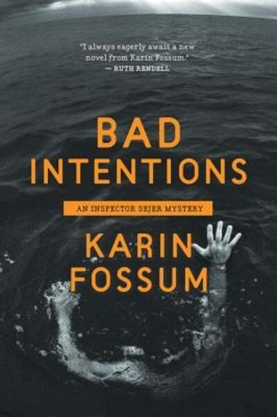 Cover for Karin Fossum · Bad Intentions (Taschenbuch) (2012)