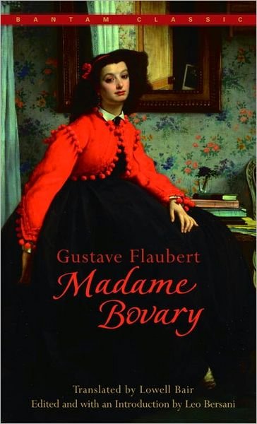 Madame Bovary - Gustave Flaubert - Livros - Random House USA Inc - 9780553213416 - 1 de junho de 1982