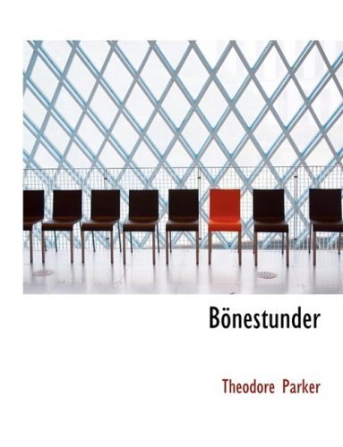 Cover for Theodore Parker · Bapnestunder (Paperback Book) [Large Print, German, Lrg edition] (2008)