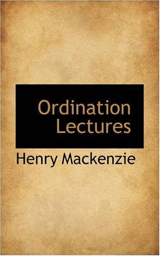 Cover for Henry Mackenzie · Ordination Lectures (Paperback Bog) (2008)