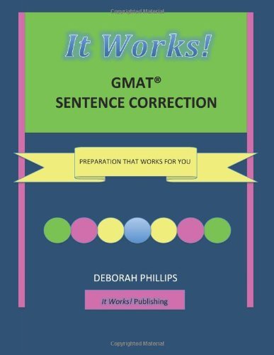 Cover for Deborah Phillips · It Works! Gmat Sentence Correction: Preparation That Works for You (Paperback Book) (2013)