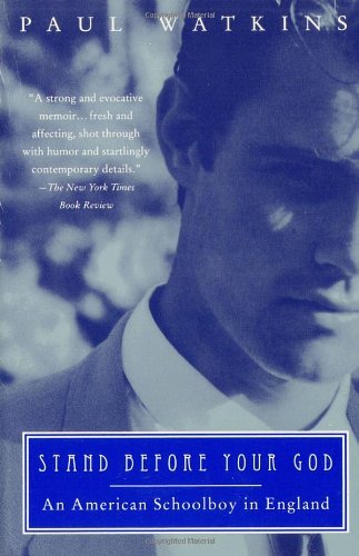 Cover for Paul Watkins · Stand Before Your God: an American Schoolboy in England (Paperback Book) [Reprint edition] (1995)
