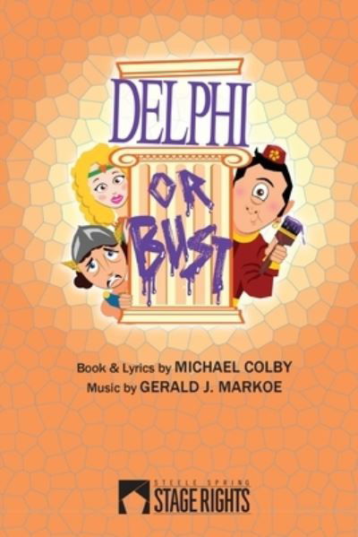 Cover for Gerald Jay Markoe · Delphi or Bust (Paperback Book) (2015)