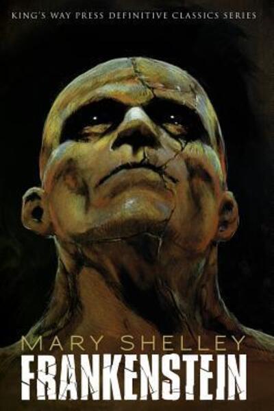 Frankenstein - Ray Garton - Bücher - King's Way Press - 9780692701416 - 22. April 2016