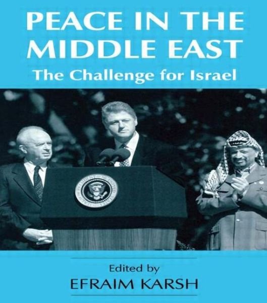 Cover for Efraim Karsh · Peace in the Middle East: The Challenge for Israel - Israeli History, Politics and Society (Taschenbuch) (1994)