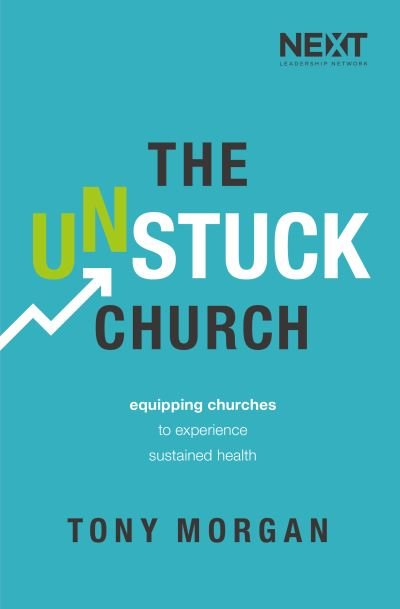 Cover for Tony Morgan · The Unstuck Church (Pocketbok) (2017)
