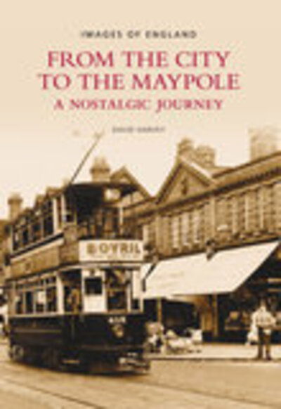 Cover for Peter Harvey · From the City to the Maypole: A Nostalgic Journey (Paperback Book) (2007)