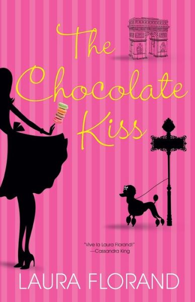 Cover for Laura Florand · The Chocolate Kiss (Paperback Book) (2012)