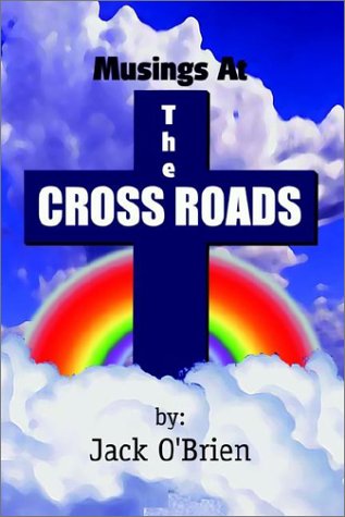 Cover for O'brien Jack · Musings at the Cross Roads (Paperback Book) (2002)