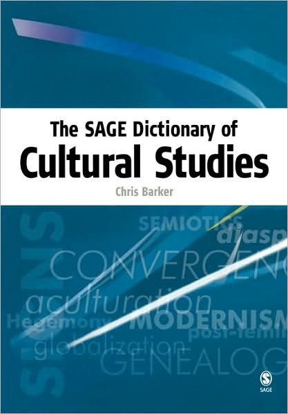 Cover for Chris Barker · The SAGE Dictionary of Cultural Studies (Paperback Bog) (2004)