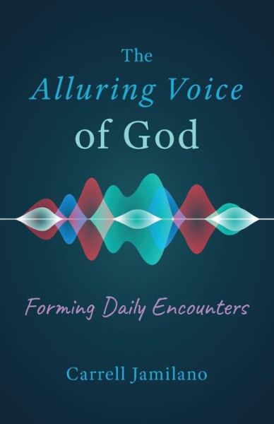 Alluring Voice of God - Carrell Jamilano - Books - Liguori Publications - 9780764828416 - November 15, 2021