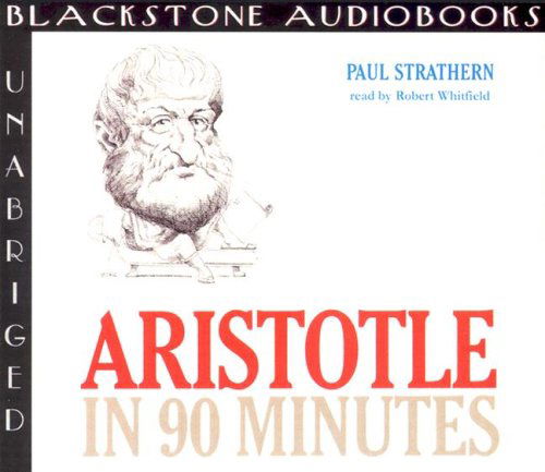 Cover for Paul Strathern · Aristotle in 90 Minutes (Philosophers in 90 Minutes) (Audiobook (CD)) [Unabridged edition] (2003)