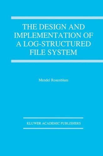 Cover for Mendel Rosenblum · The Design and Implementation of a Log-structured file system - The Springer International Series in Engineering and Computer Science (Hardcover bog) [1995 edition] (1994)