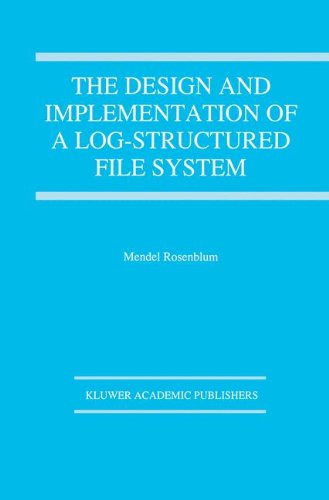 Cover for Mendel Rosenblum · The Design and Implementation of a Log-structured file system - The Springer International Series in Engineering and Computer Science (Hardcover bog) [1995 edition] (1994)