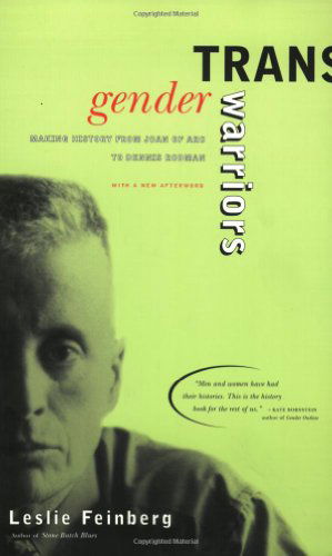 Cover for Leslie Feinberg · Transgender Warriors: Making History from Joan of Arc to Marsha P. Johnson and Beyond (Pocketbok) (1997)