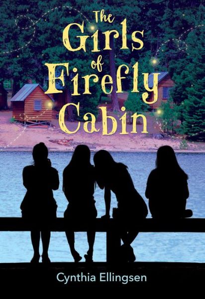 Cover for Cynthia Ellingsen · Girls of Firefly Cabin (Paperback Book) (2020)