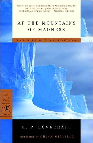 At the Mountains of Madness: The Definitive Edition - Modern Library Classics - H.P. Lovecraft - Bücher - Random House USA Inc - 9780812974416 - 14. Juni 2005