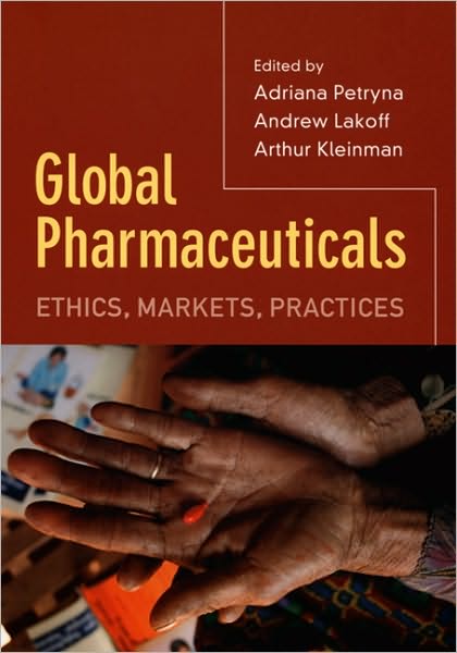 Cover for Adriana Petryna · Global Pharmaceuticals: Ethics, Markets, Practices (Paperback Book) (2006)