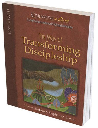 Cover for Stephen D. Bryant · The Way of Transforming Discipleship: Leaders Guide (Companions in Christ) (Paperback Book) [Ldg edition] (2005)