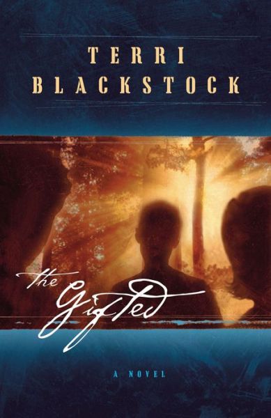 Cover for Terri Blackstock · The Gifted (Paperback Book) (2002)