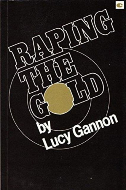 Cover for Lucy Gannon · Raping the Gold (Paperback Book) (2002)