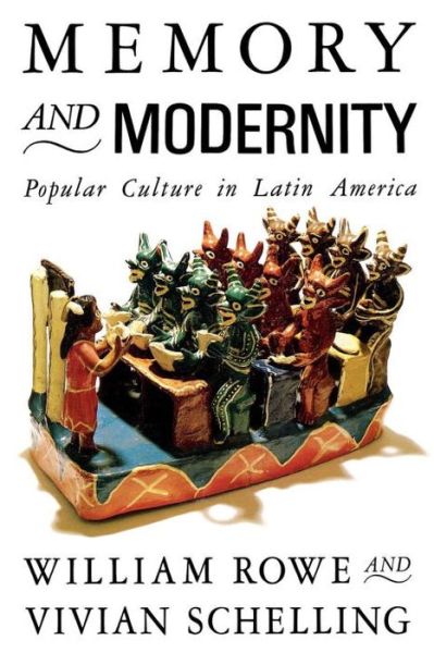 Cover for Vivian Schelling · Memory and Modernity: Popular Culture in Latin America (Paperback Bog) (1991)