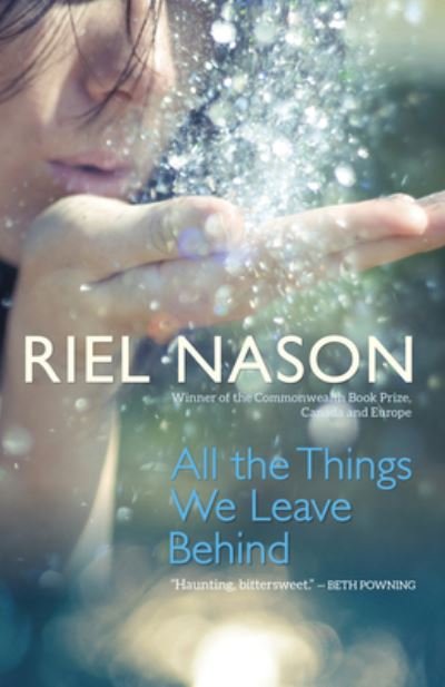 Cover for Riel Nason · All the Things We Leave Behind (Pocketbok) (2016)