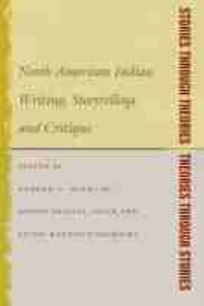 Cover for Gordon Henry · Stories Through Theories / Theories Through Stories: North American Indian Writing, Storytelling, and Critique - American Indian Studies Series (Paperback Book) (2009)