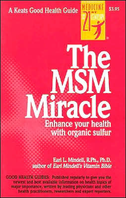 The MSM Miracle - Earl Mindell - Książki - Keats Pub Inc - 9780879838416 - 16 kwietnia 1998