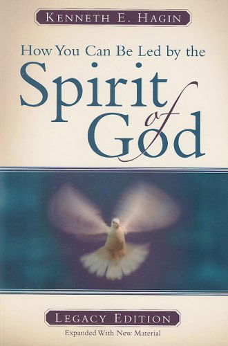 How You Can Be Led by the Spirit of God - Kenneth E. Hagin - Books - Faith Library Publications - 9780892765416 - 2006