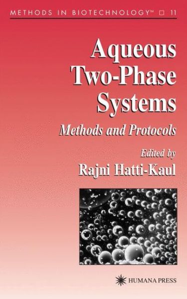 Cover for Rajni Hatt-kaul · Aqueous Two-Phase Systems: Methods and Protocols - Methods in Biotechnology (Hardcover Book) [2000 edition] (2000)