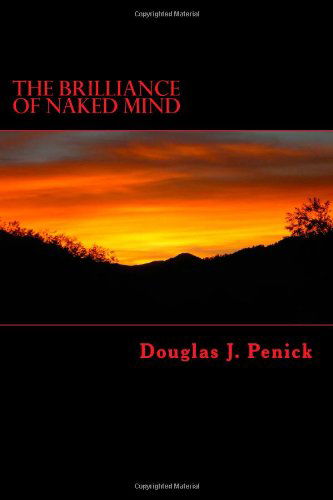 Cover for Douglas J. Penick · The Brilliance of Naked Mind: Secret Visions of Gesar, King of Ling (Paperback Book) (2011)