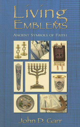 Cover for Ph.d. · Living Emblems: Ancient Symbols of Faith (Paperback Book) (2009)