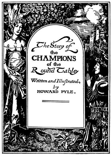 Cover for Howard Pyle · The Story of the Champions of the Round Table (Hardcover bog) (2011)