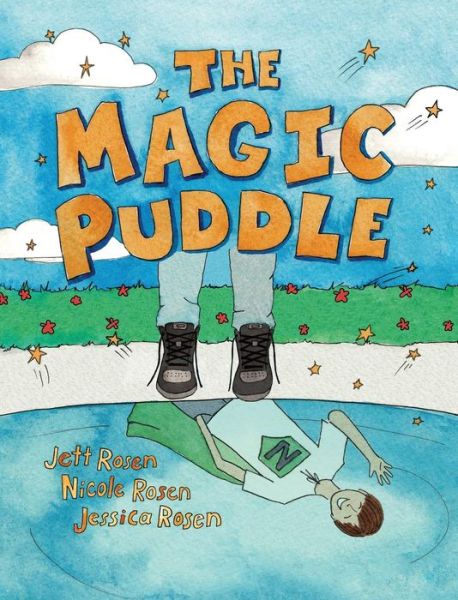 Cover for Rosen Jett · The Magic Puddle (Hardcover bog) (2015)