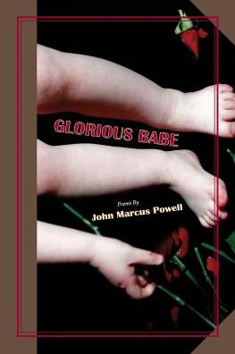 Cover for John Marcus Powell · Glorious Babe (Paperback Book) (2014)