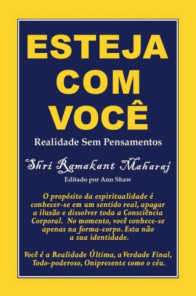 Cover for Ramakant Maharaj · Esteja Com Voce : Realidade Sem Pensamentos (Paperback Book) (2016)