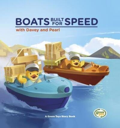 Cover for Green Toys · Boats Built for Speed W/Davey (Inbunden Bok) (2019)