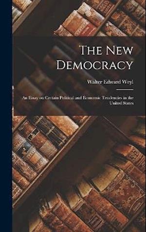 Cover for Walter Edward Weyl · New Democracy (Bog) (2022)