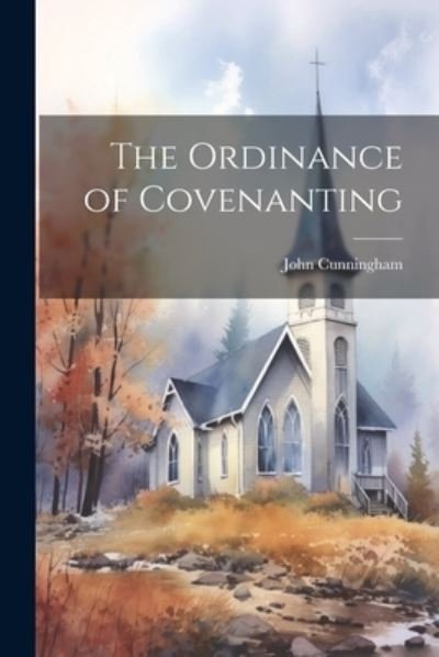 Cover for John Cunningham · Ordinance of Covenanting (Bok) (2023)