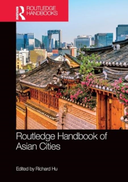 Routledge Handbook of Asian Cities -  - Bücher - Taylor & Francis Ltd - 9781032188416 - 29. November 2024