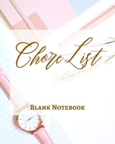 Chore List - Blank Notebook - Write It Down - Pastel Rose Pink Gold Brown Abstract Modern Contemporary Design - Presence - Books - Blurb - 9781034225416 - January 15, 2021