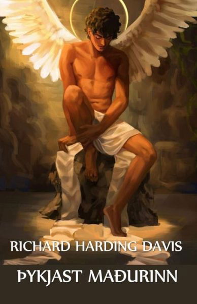 Cover for Richard Harding Davis · Vantrúarmaðurinn (Buch) (2021)