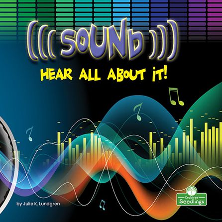 Cover for Julie K Lundgren · Sound: Hear All about It! (Hardcover Book) (2021)