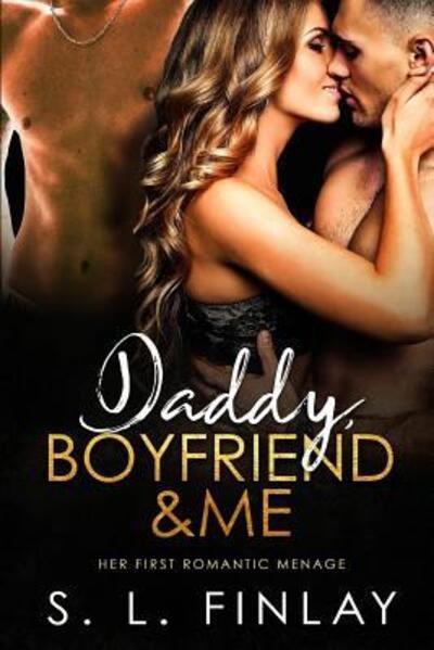 Cover for S L Finlay · Daddy, Boyfriend &amp; Me (Paperback Book) (2019)