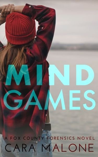 Mind Games - Cara Malone - Books - Independently Published - 9781073059416 - June 11, 2019