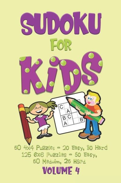 Cover for Dakota Journals · Sudoku for Kids Volume 4 (Paperback Book) (2019)