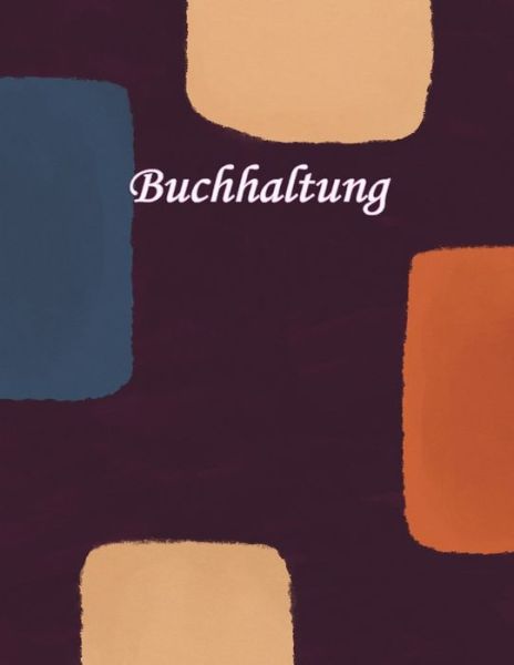 Cover for Unternehmer Und Kleinuntern Spaltenbuch · Buchhaltung (Paperback Book) (2019)