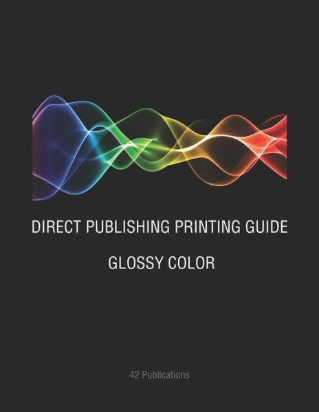 Cover for 42 Publications · Direct Publishing Printing Guide (Paperback Bog) (2019)
