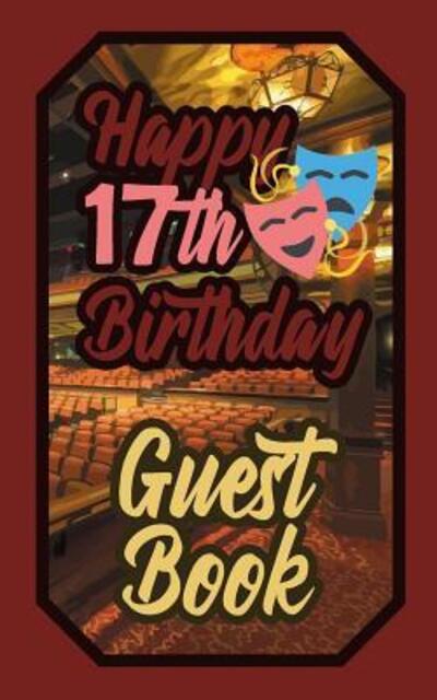 Cover for Murphy · Happy 17th Birthday Guest Book (Paperback Book) (2019)